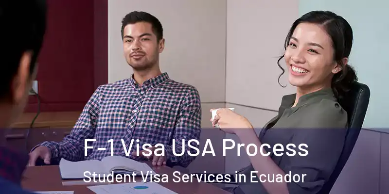 F-1 Visa USA Process Student Visa Services in Ecuador